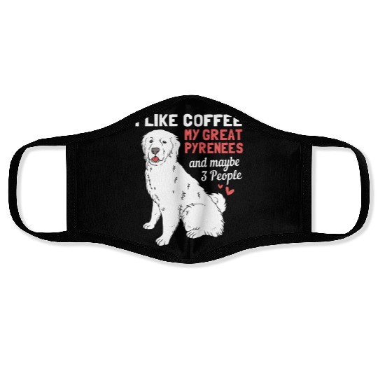 Coffee Dog And Maybe 3 People Funny Great Pyrenees Face Masks