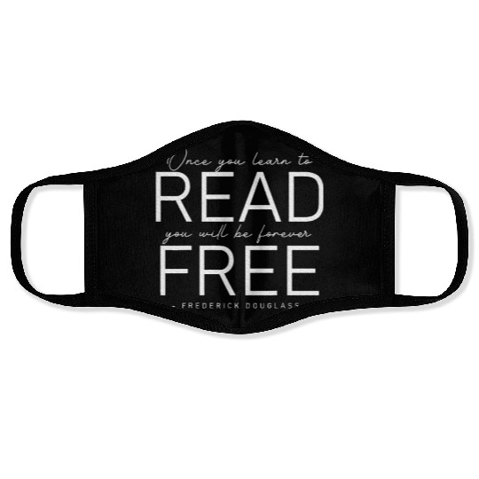 Frederick Douglass Famous Once You Learn To Read Face Masks