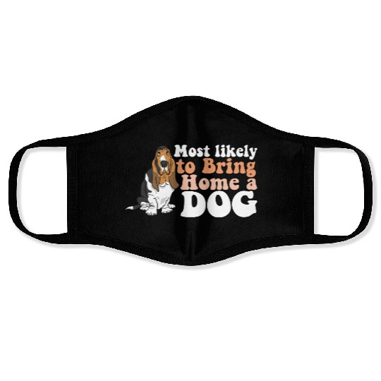 Dog Mom Dad Most Likely To Bring Home A I Love Face Masks