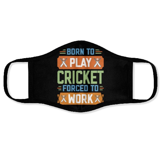 Born to Play Cricket Funny Cricketer Face Masks