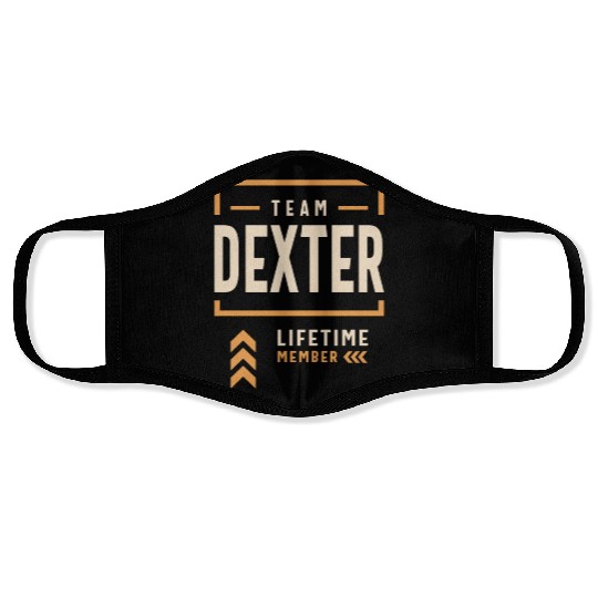 Team Dexter Lifetime Member Funny Name Dexter Face Masks