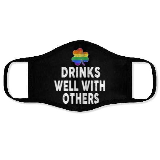 Drinks Well With Others LGBT Gay St Patricks Day Face Masks