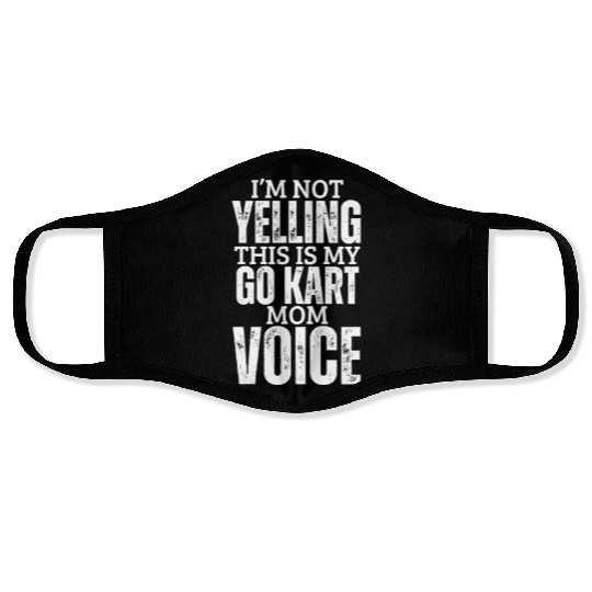 Go Kart Mom Voice Funny Women Mother Go Kart Face Masks