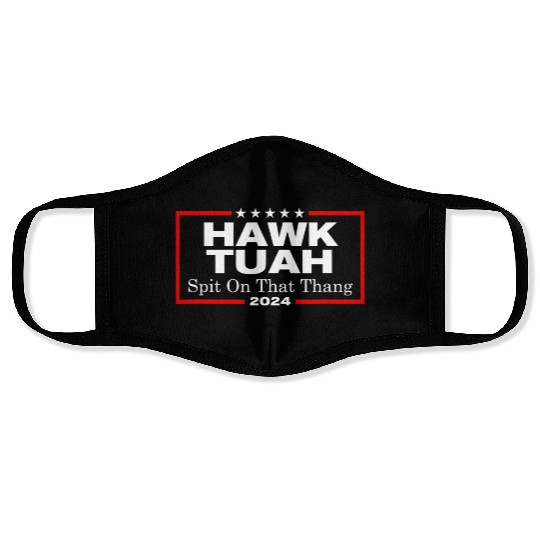 Hawk Tush Spit On That Thang President Hawk Utah Face Masks