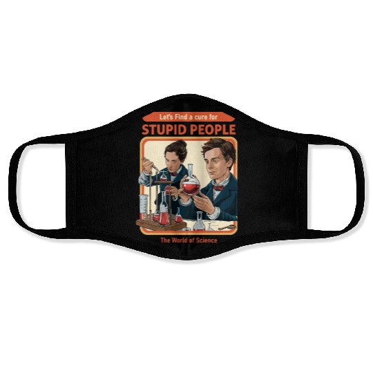 A Cure For Stupid People Classic Face Masks