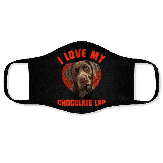 Brown Labrador I LOVE MY CHOCOLATE LAB Owners Face Masks