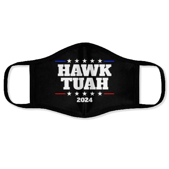 Hawk Tuah 2024 Elect Hawk Tuah Face Masks
