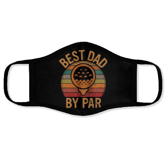 Best Dad by Par Fathers Day Golf Lover Face Masks