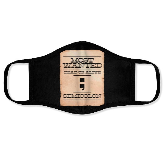 Semicolon programmer Most Wanted funny joke IT Face Masks