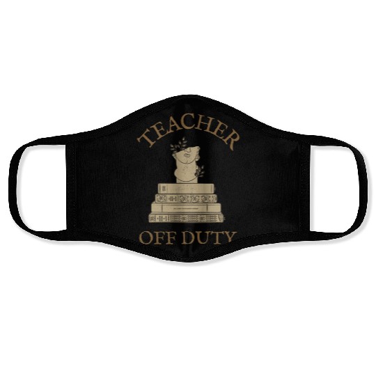 Teacher Off Duty Reading Teacher Face Masks