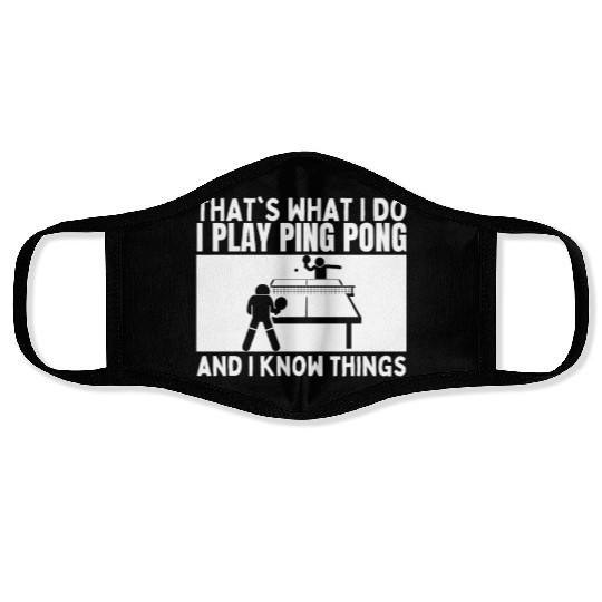 Ping Pong That's What I Do Funny Ping Pong Face Masks