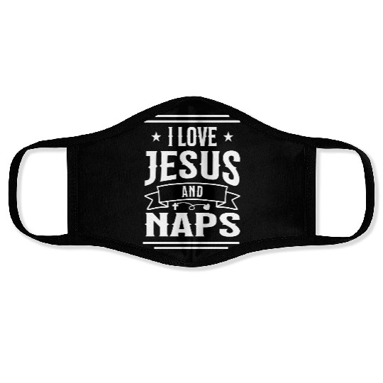 I Love Jesus And Naps Funny Christian Saying Face Masks