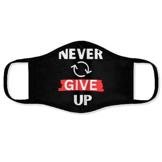 "Never Give Up" Motivational design Face Masks