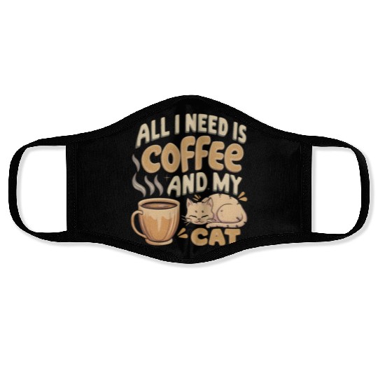 All I Need Is Coffee And My Cat Face Masks
