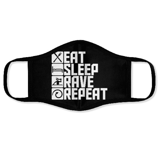 Eat Sleep Rave Repeat Daily Dance Music Party Life Face Masks