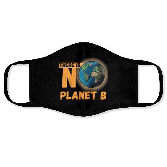There is no Planet B Face Masks