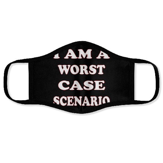 I Am A Worst Case Scenario LIKE US ON FACEBOOK Face Masks