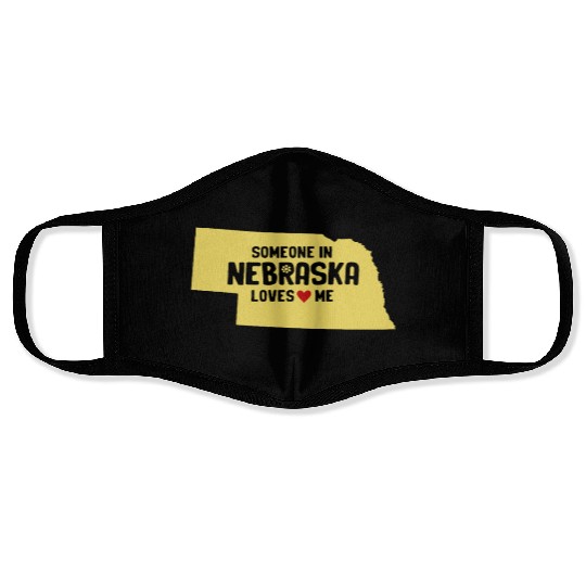 Someone In Nebraska Loves Me Face Masks