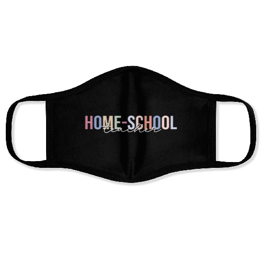 Home-School Teacher Homeschool Homeschooling Face Masks