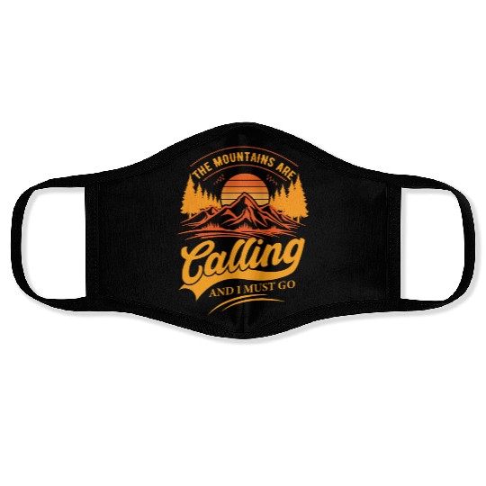 the mountains are calling and i must go Face Masks