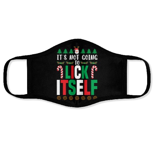 Not Going To Lick Itself Candy Cane Funny Christma Face Masks