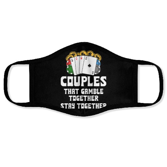 Couples That Gambles Together Stay Together Poker Face Masks