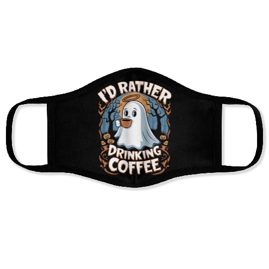 Halloween I'd Rather Drinking Coffee Ghost Face Masks