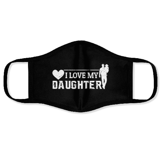 I Love My Daughter to Dad Funny Father's Day Daddy Face Masks