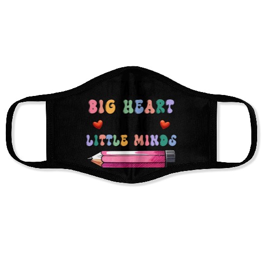 It Takes A Big Heart To Help Shape Little Minds Face Masks