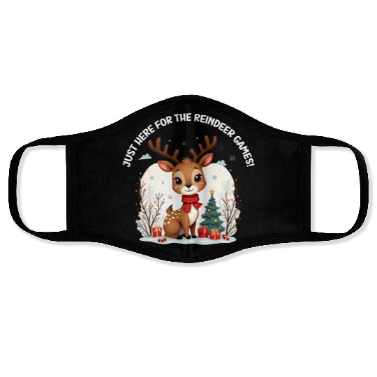 Just Here for the Reindeer Games Cute Holiday Fun Face Masks