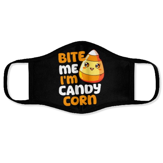 Candy Corn Bite Me, I'M Candy Corn Face Masks