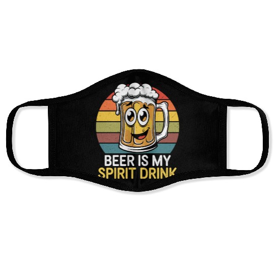 Beer Is My Spirit Drink Funny Beer Mug Design Face Masks