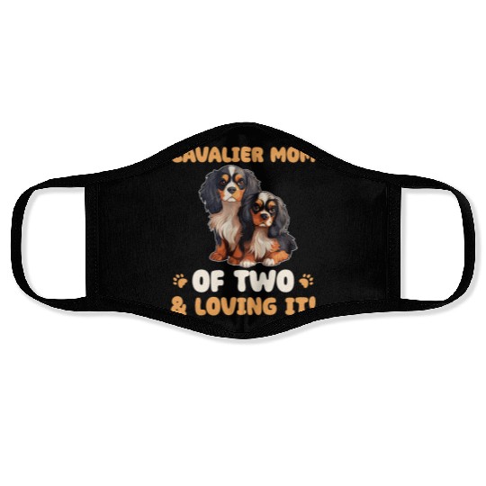 Cavalier King Charles Spaniel Cavalier Mom Of Two Face Masks