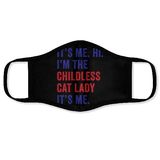 It's Me Hi I'm The Childless Cat Lady Harris 2024 Face Masks