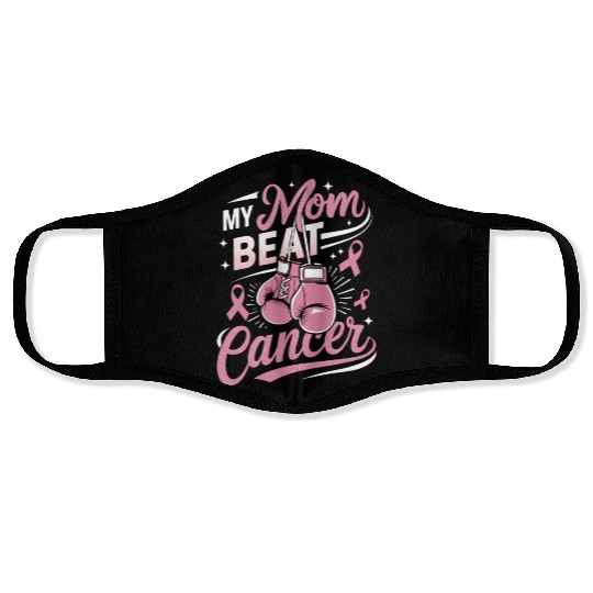 My Mom Beat Cancer Breast Cancer Awareness Face Masks