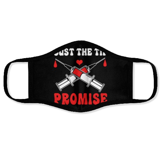 Just The Tip Promise Funny Syringe Pun Blood Donor Face Masks