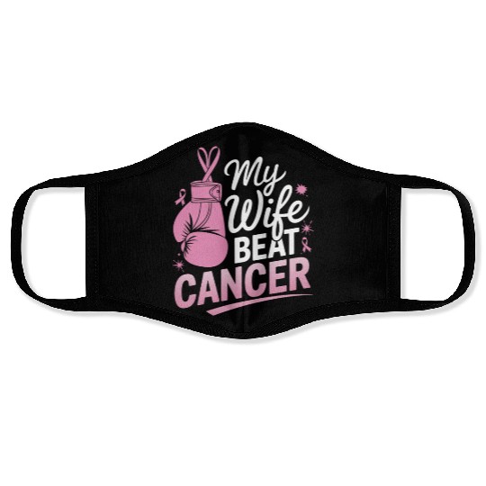 My Wife Beat Cancer Breast Cancer Awareness Face Masks