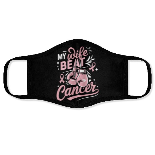 My Wife Beat Cancer Breast Cancer Awareness Face Masks