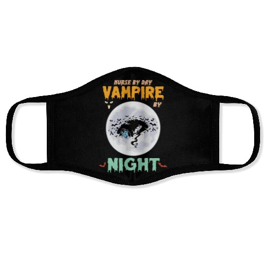 Nurse by day vampire by night Face Masks