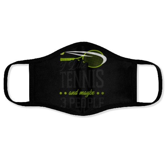 Funny Tennis Player Racket I Like Face Masks