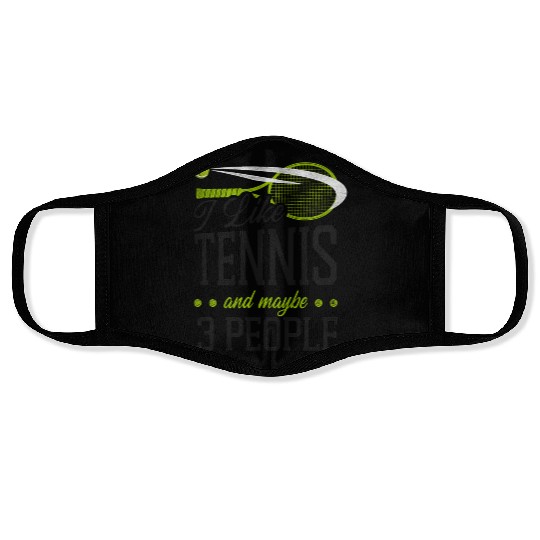 Funny Tennis Player Racket I Like Face Masks