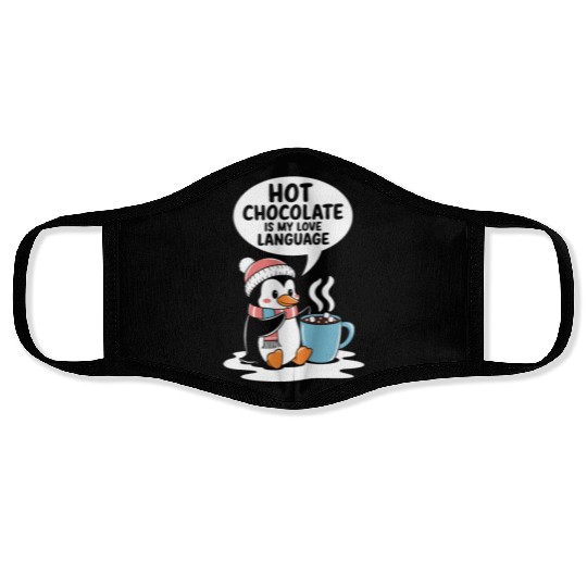 Hot Chocolate Is My Love Language Penguin Face Masks