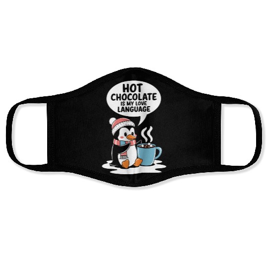 Hot Chocolate Is My Love Language Penguin Face Masks