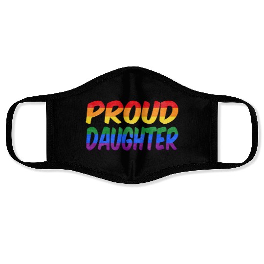 Just be yourself! (Proud Daughter) Face Masks