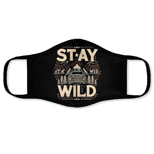 Stay Wild Face Masks