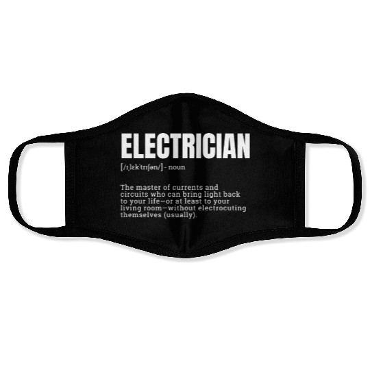 electrician, mens funny work, job humor men, work Face Masks