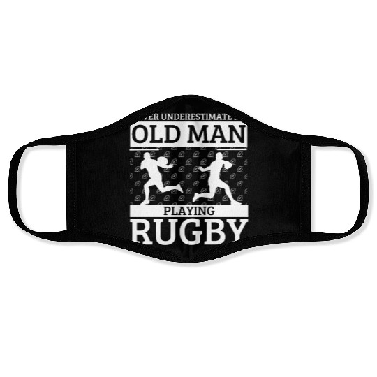 Rugby Never Underestimate An Old Man Playing Rugby Face Masks