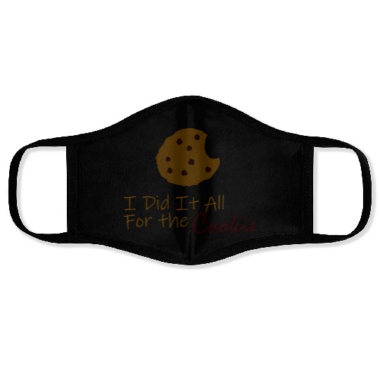 I Did It All for the Cookie Face Masks