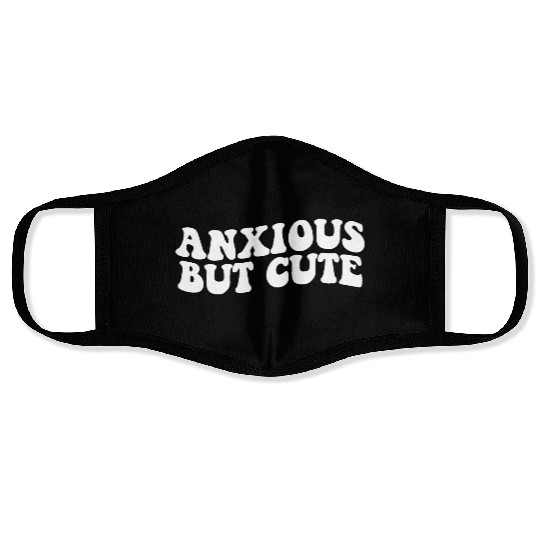 Anxious But Cute Anxiety Fighter Fun Face Masks