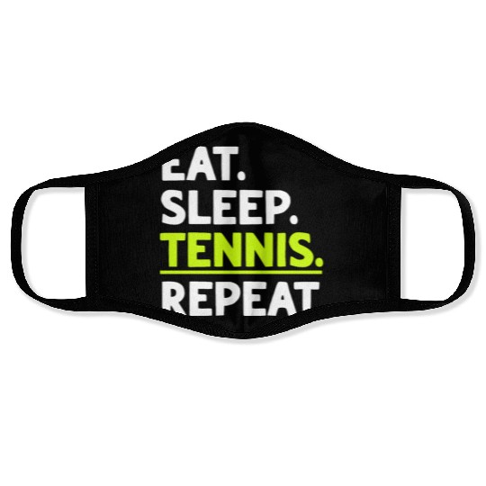 Eat Sleep Tennis Repeat Cool Face Masks